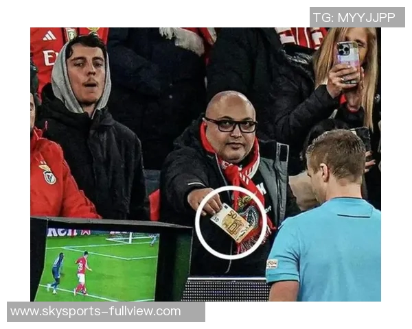 西甲激战本菲卡大胜切尔西争议判罚引发全场沸腾