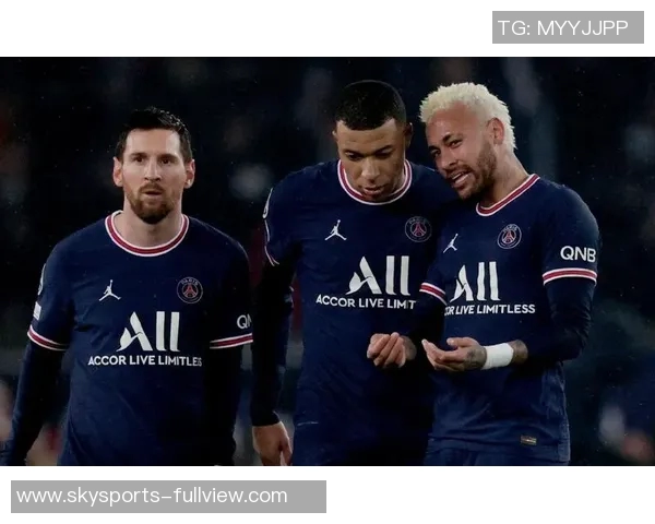 巴黎圣日耳曼逆袭拜仁上演帽子戏法引爆友谊赛全场热潮